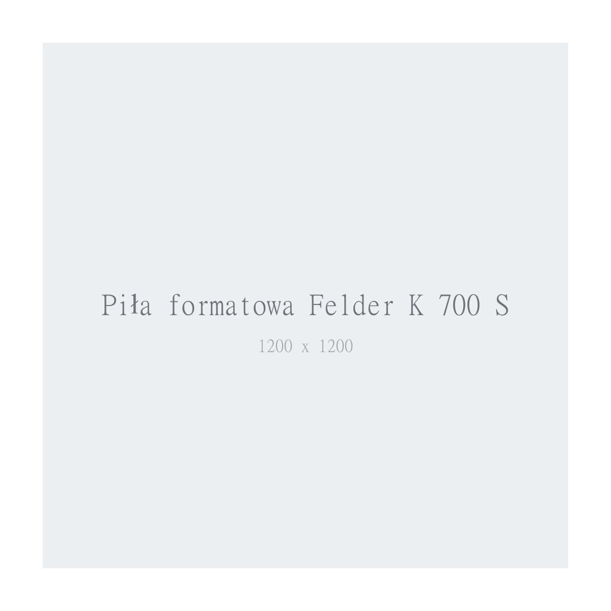 Piła formatowa Felder K 700 S — zdjęcie zastępcze